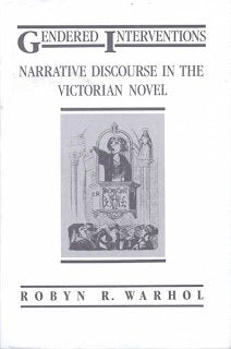 Gendered Interventions: Narrative Discourse In The Victorian Novel,Used