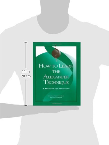 How To Learn The Alexander Technique: A Manual For Students,Used