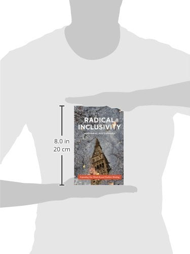 Radical Inclusivity: Expanding Our Minds Beyond Dualistic Thinking (Shifts in Consciousness),Used