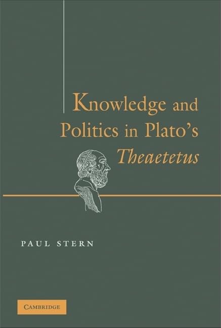 Knowledge and Politics in Plato's Theaetetus,Used