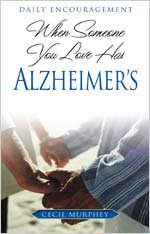 When Someone You Love Has Alzheimer's: Daily Encouragement,Used