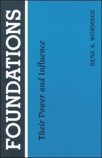 Foundations: Their Power And Influence