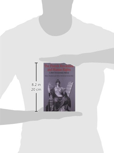The French Revolution And Human Rights: A Brief Documentary History (Bedford Series In History And Culture),New