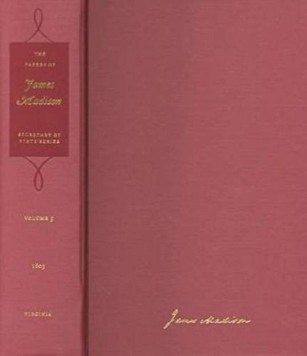 The Papers Of James Madison: 16 May31 October 1803 (Volume 5) (Secretary Of State Series),Used