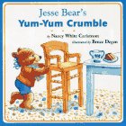 Jesse Bear'S Yumyum Crumble (Jesse Bear Board Books),New