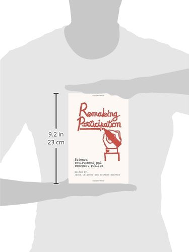 Remaking Participation: Science, Environment and Emergent Publics,Used