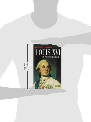 Louis XVI: Le Roi Bienfaisant (Le Prsent de l'Histoire) (French Edition),Used