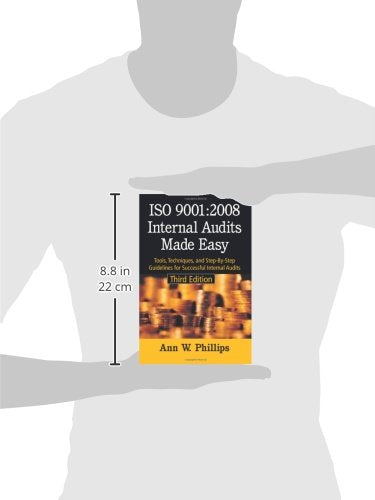 ISO 9001:2008 Internal Audits Made Easy: Tools, Techniques, and StepByStep Guidelines for Successful Internal Audits, Third Ed,Used