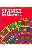 Spanish For Mastery I: Que Tal,New