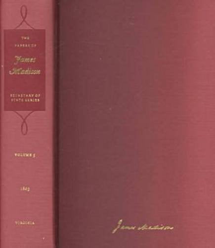 The Papers Of James Madison: 4 March31 July 1801 (Volume 1) (Secretary Of State Series),New