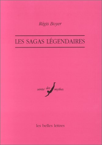 Les Sagas Lgendaires (Verite Des Mythes) (French Edition),Used
