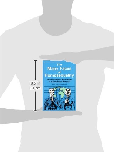 The Many Faces Of Homosexuality: Anthropological Approaches To Homosexual: Anthropological Approaches to Homosexual Behavior,Used