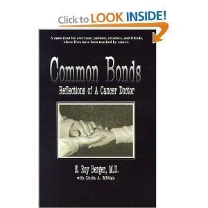 Common Bonds: Reflections of a Cancer Doctor,Used