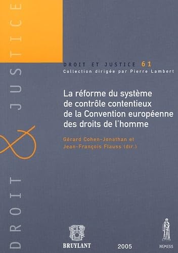 LA RFORME DU SYSTME DE CONTRLE: CONTENTIEUX DE LA CONVENTION EUROPENNE DES DROITS DE L'HOMME.,Used