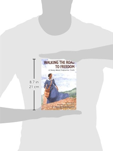 Walking the Road to Freedom: A Story about Sojourner Truth (Creative Minds Biographies),Used