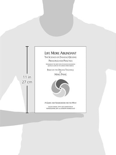 Life More Abundant: The Science of Zhineng Qigong Principles and Practice,Used