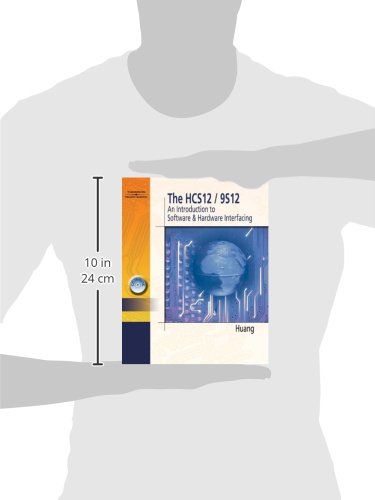 The HCS12/9S12: An Introduction to Hardware and Software Interfacing,New