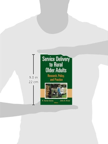 Service Delivery to Rural Older Adults: Research, Policy and Practice,Used