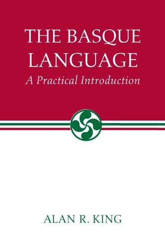The Basque Language: A Practical Introduction (The Basque Series),Used