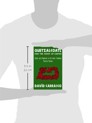 Quetzalcoatl And The Irony Of Empire: Myths And Prophecies In The Aztec Tradition, Revised Edition,Used