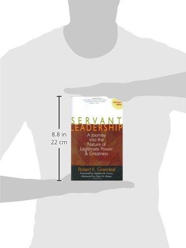 Servant Leadership: A Journey Into The Nature Of Legitimate Power And Greatness 25Th Anniversary Edition,Used