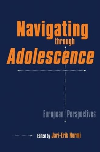 Navigating Through Adolescence: European Perspectives (Msu Series On Children, Youth And Families),New