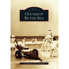 Ogunquit BytheSea (The Old Photographs Series),Used