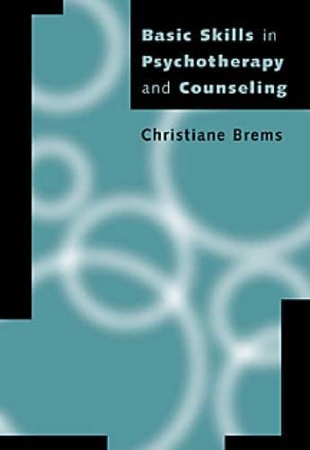 Basic Skills in Psychotherapy and Counseling (Skills, Techniques, & Process),New