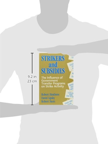 Strikers and Subsidies: The Influences of Government Transfer Programs on Strike Activity,Used