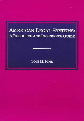American Legal Systems: A Resource and Reference Guide,New