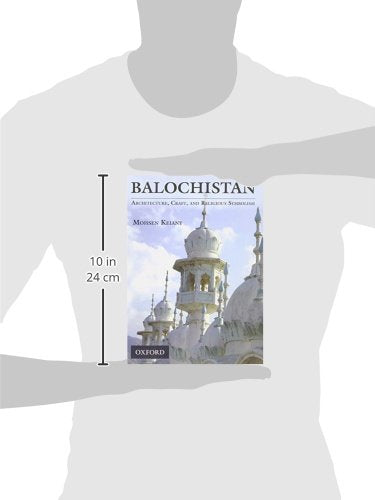 Balochistan: Architecture, Craft, and Religious Symbolism,Used