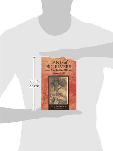 Land of Big Rivers: French and Indian Illinois, 16991778 (Shawnee Books),Used