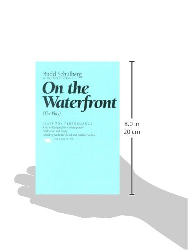 On the Waterfront: The Play (Plays for Performance Series),Used