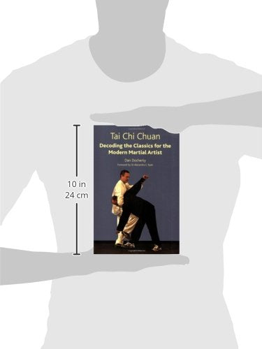 Tai Chi Chuan: Decoding the Classics for the Modern Martial Artist,Used