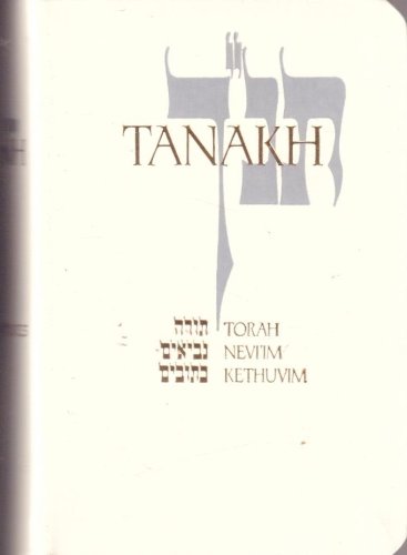 Tanakh: A New Translation Of The Holy Scriptures According To The Traditional Hebrew Textblack (White Leatherette Boxed #669),Used