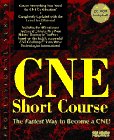 Cne Short Course/Book and CdRom,New