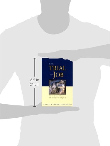 The Trial of Job: Orthodox Christian Reflections on the Book of Job,Used