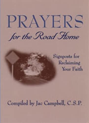 Prayers For The Road Home: Signposts For Reclaiming Your Faith,Used