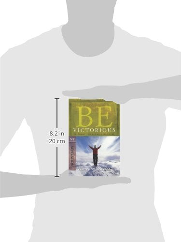 Be Victorious (Revelation): In Christ You Are an Overcomer,New