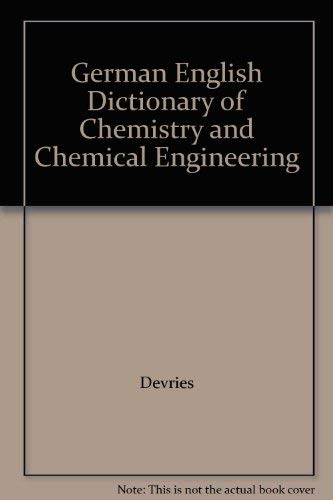 German English Dictionary of Chemistry and Chemical Engineering,Used
