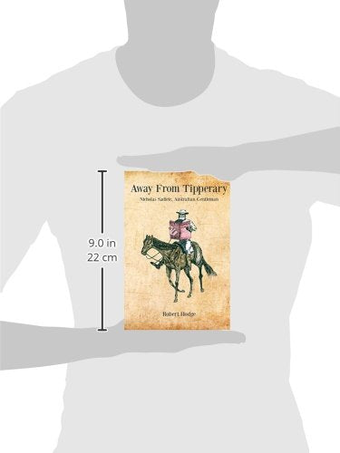 Away from Tipperary, Nicholas Sadleir, Australian Gentleman,Used