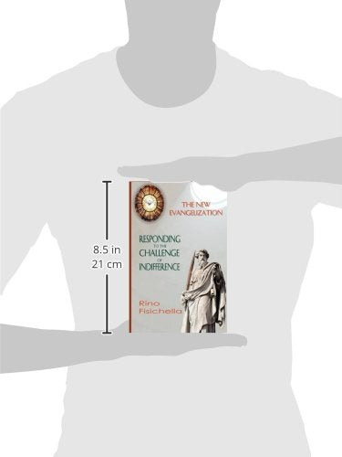 The New Evangelization. Responding to the Challenge of Indifference,Used
