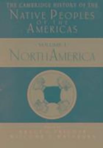 The Cambridge History Of The Native Peoples Of The Americas, Vol. 1: North America (2 Volume Set)