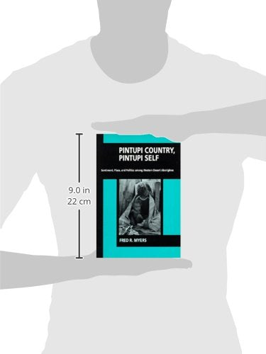 Pintupi Country, Pintupi Self: Sentiment, Place, and Politics among Western Desert Aborigines,Used