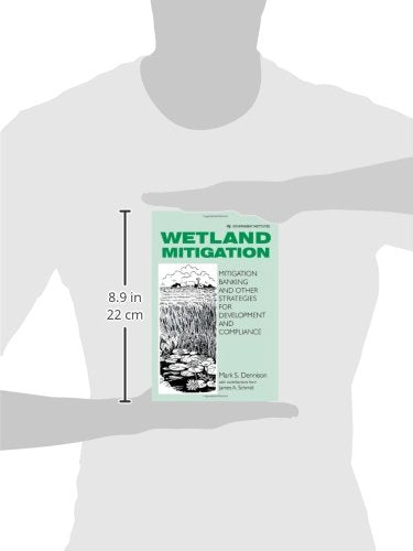Wetland Mitigation: Mitigation Banking and Other Strategies for Development and Compliance,Used