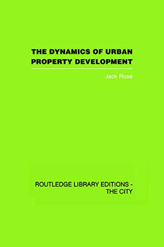 The Dynamics of Urban Property Development,Used