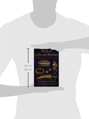 Book Of Gifts And Rarities (Kitab Alhadaya Wa Altu?Af): Selections Compiled In The Fifteenth Century From An Eleventhcentury ,New