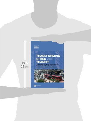 Transforming Cities with Transit: Transit and LandUse Integration for Sustainable Urban Development,Used
