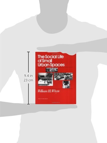 The Social Life of Small Urban Spaces,Used