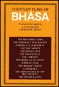 Thirteen Plays Of Bhasa: Pratijnayaugandharayana, Svapnavasavadatta, Carudatta, Pancaratra, Madhyamavyayoga, Pratimanataka, Dut,Used